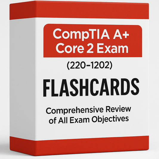 CompTIA A+ Core 2 Exam (220-1202) Flashcards