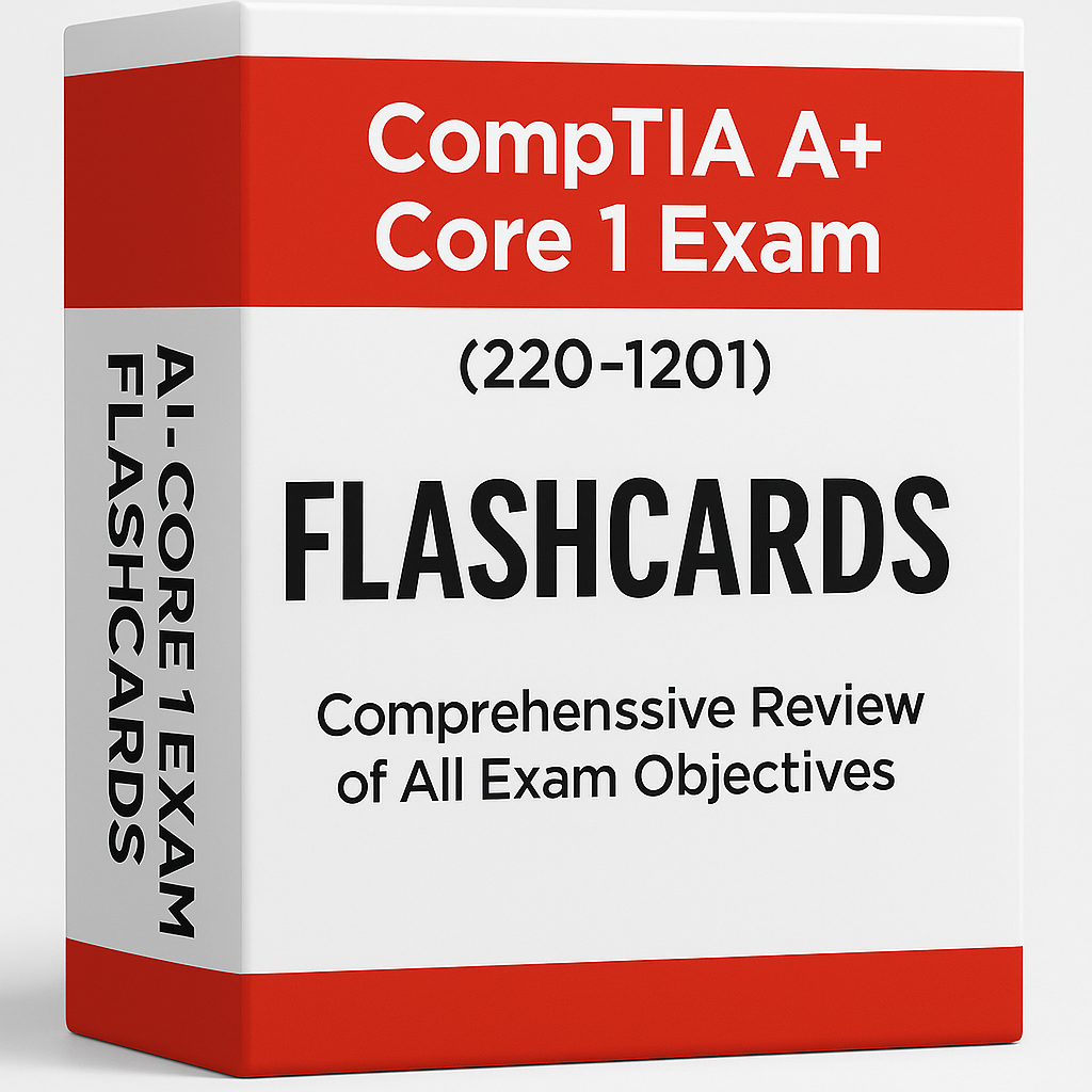 CompTIA A+ Core 1 Exam (220-1201) Flashcards